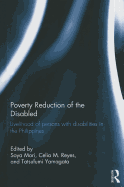 Poverty Reduction of the Disabled: Livelihood of Persons with Disabilities in the Philippines