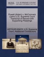 Powell (Adam) V. McCormack (John) U.S. Supreme Court Transcript of Record with Supporting Pleadings