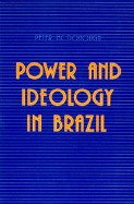 Power and Ideology in Brazil - McDonough, Peter