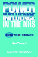Power and Influence in the NHS: oceans without continents