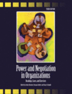 Power And Negotiation In Organizations:  Readings, Cases And Exercises