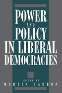 Power and Policy in Liberal de