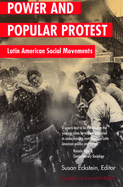 Power and Popular Protest: Latin American Social Movements