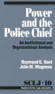 Power and the Police Chief: An Institutional and Organizational Analysis