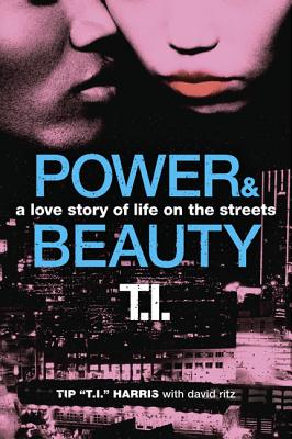 Power & Beauty - Harris, Tip 'T I ', and Ritz, David