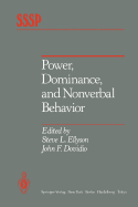 Power, Dominance, and Nonverbal Behavior