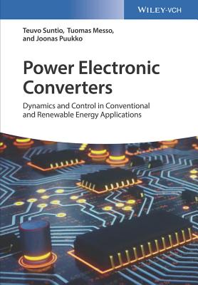 Power Electronic Converters: Dynamics and Control in Conventional and ...