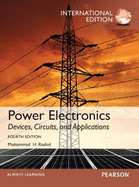 Power Electronics: Devices, Circuits, and Applications: International Edition