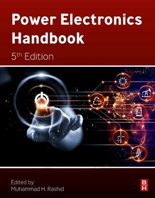 Power Electronics Handbook - Rashid, Muhammad H (Editor)