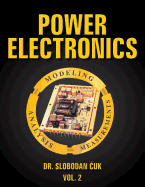 Power Electronics: Modeling, Analysis and Measurements: Vol. 2