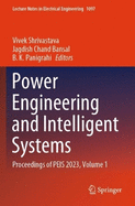 Power Engineering and Intelligent Systems: Proceedings of PEIS 2023, Volume 1