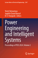 Power Engineering and Intelligent Systems: Proceedings of PEIS 2024, Volume 2