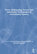 Power Engineering, Control and Information Technologies in Geotechnical Systems