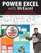 Power Excel with Mrexcel: Master Pivot Tables, Subtotals, Charts, Vlookup, If, Data Analysis in Excel 2010-2013