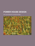 Power House Design