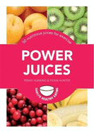 Power Juices: 50 nutritious juices for exercise
