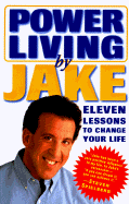 Power Living by Jake
