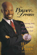 Power of a Dream: The Inspiring Story of a Young Man's Audacious Faith - Phipps, Wintley, and Down, Goldie
