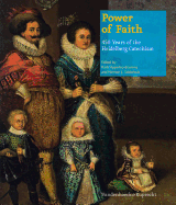 Power of Faith: 450 Years of the Heidelberg Catechism