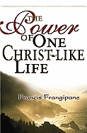 Power of One Christlike Life