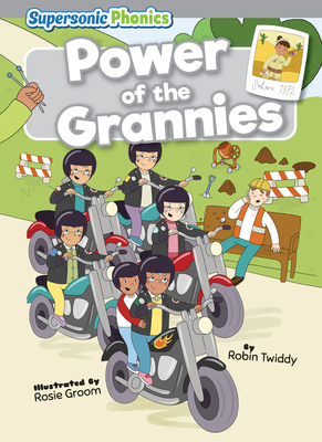 Power of the Grannies - Twiddy, Robin