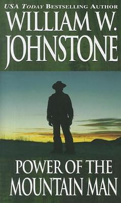 Power of the Mountain Man - Johnstone, William W