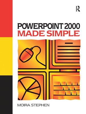 Power Point 2000 Made Simple - Stephen, MOIRA