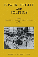 Power, Profit and Politics: Volume 15, Part 3: Essays on Imperialism, Nationalism and Change in Twentieth-Century India