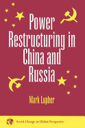 Power Restructuring in China and Russia