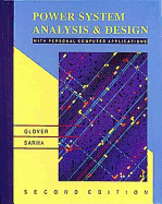 Power Systems Analysis and Design, 2nd - Glover, J Duncan, and Sarma, Mulukutla S