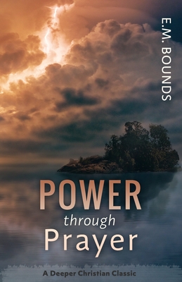 Power Through Prayer - Johnson, Nr (Foreword by), and Bounds, Edward M