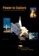 Power to Explore: A History of Marshall Space flight Center 1960-1990