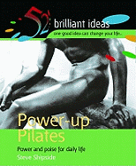 Power-Up Pilates: Power and Poise for Daily Life
