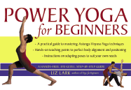 Power Yoga for Beginners - Lark, Liz
