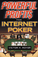 Powerful Profits from Internet Poker