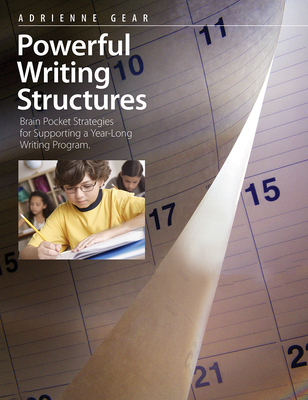 Powerful Writing Structures - Gear, Adrienne