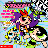 Powerpuff Girls 8x8 #01: Mojo's Rising