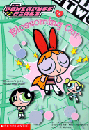 Powerpuff Girls Chapter Book #04: Blossoming Out - Mooney, E S, and Bishop, Don (Illustrator)