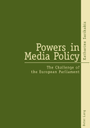 Powers in Media Policy: The Challenge of the European Parliament
