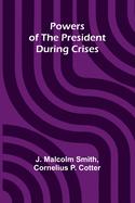 Powers Of The President During Crises