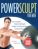 Powersculpt for Men: The Complete Body Sculpting & Weight Training Workout Using the Exercise Ball