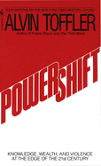 Powershift: Knowledge, Wealth, and Power at the Edge of the 21st Century