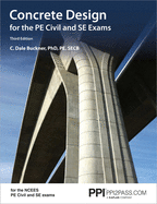 Ppi Concrete Design for the Pe Civil and Se Exams, 3rd Edition - A Comprehensive Review Book for the Ncees Pe Civil and Se Exams