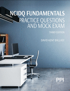 Ppi Ncidq Fundamentals Practice Questionsand Mock Exam, 3rdedition (Paperback) -- Contains 225 Exam-Like, Multiple Choice Problems to Help You Pass the Idfx