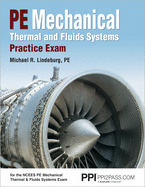 Ppi2pass Thermal and Fluids Systems Practice Exam, 1st Edition (Paperback) - Realistic Practice Exam for the Ncees Pe Mechanical Thermal and Fluids Systems Exam