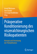Properative Konditionierung des viszeralchirurgischen Risikopatienten: Konzept und Umsetzung der Prhabilitation