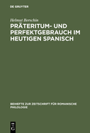 Prteritum- und Perfektgebrauch im heutigen Spanisch