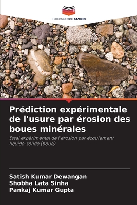 Prdiction exprimentale de l'usure par rosion des boues minrales - Dewangan, Satish Kumar, and Sinha, Shobha Lata, and Gupta, Pankaj Kumar