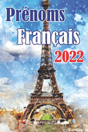 Prnoms Franais 2022: Noms pour Garons et Filles