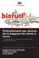 Prtraitement par plasma de la bagasse de canne  sucre